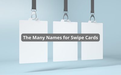 The Many Names for Swipe Cards